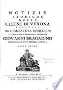 Notizie storiche delle chiese di Verona raccolte da Giambaptista Biancolini... Monsignor Giovanni Bragadino,...
