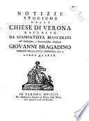 Notizie storiche delle chiese di Verona raccolte da Giambatista Biancolini ... Libro primo [-ottavo ed ultimo]