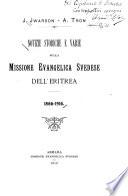 Notizie storiche e varie sulla Missione evangelica svedese dell'Eritrea, 1866-1916