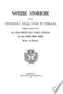 Notizie storiche sulla Universtà degli studi in Ferrara