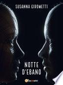 Notte d'ebano