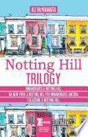 Notting Hill Trilogy