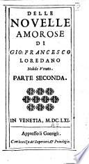 Nouelle amorose di Gio. Francesco Loredano nobile veneto