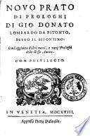 Nouo prato di prologhi di Gio. Donato Lombardo da Bitonto, detto il Bitontino: con l'aggionta d'altri nuoui, e varij Prologhi dello stesso autore