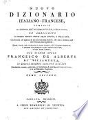 Nouveau dictionnaire françois-italien ... (Nuovo dizionario italiano-francese.) Dans cette deuxième édition italienne nouvellement corrigé, amélioré,&augmenté, etc