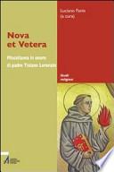 Nova et vetera. Miscellanea in onore di padre Tiziano Lorenzin