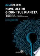 Nove ultimi giorni sul pianeta Terra
