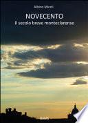 Novecento. Il secolo breve monteclarense