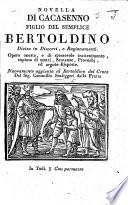 Novella di Cacasenno ... Nuovamente aggionta al Bertoldino of G. C. Croce dal Signor C. Scaligieri dalla Fratta. Nuovamente ristampata