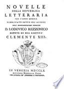 Novelle della Repubblica delle lettere dell'anno ..., pubblicate sotto gli auspizj di sua eccellenza ...