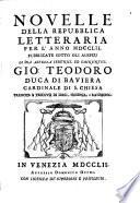 Novelle della repubblica delle lettere [Pubblicate per cura di Ang. Calogera, Franc. Cendoni e Medoro Rossi]