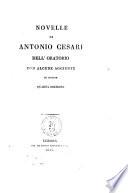 Novelle di Antonio Cesari dell'oratorio con alcune aggiunte in questa quarta edizione