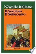 Novelle italiane. Il Seicento. Il Settecento