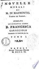 Novelle morali di M. di Marmontel tradotte dal francese. Tomo 1. [-4.]