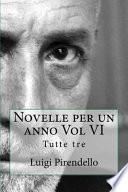 Novelle Per Un Anno Vol VI Tutte Tre