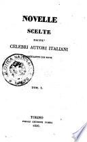 Novelle scelte dai piu celebri autori italiani rischiarite con note tom. 1. [-4.]