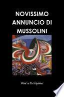 NOVISSIMO ANNUNCIO DI MUSSOLINI