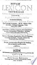 Novum lexicon universale latino-germanicum et germanico-latinum ... auctore Theodoro Spiesero
