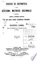 Nozioni di aritmetica e di sistema metrico decimale ordinate secondo il programma governativo ad uso delle scuole elementari superiori