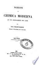 Nozioni di chimica moderna ad uso specialmente dei licei