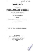 Nozioni sul progetto per la strada di ferro tra Milano e Venezia. Con carta topografica, etc. [Signed: Cz.... With special reference to the report entitled “Strada ferrata da Venezia a Milano,” Venice, 1837, published by the Società per la Strada Ferrata da Venezia a Milano.]