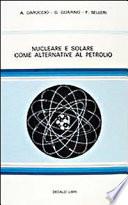 Nucleare E Solare Come Alternative Al Petrolio