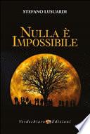 Nulla è impossibile