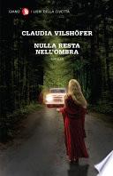 Nulla resta nell'ombra