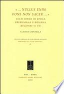 Nullus enim fons non sacer ...