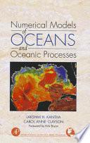 Numerical Models of Oceans and Oceanic Processes