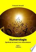 Numerologia - Significato dei numeri e loro interpretazione