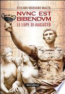 Nunc est bibendum. Le lupe di Augusto