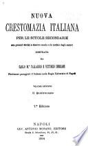 Nuova crestomazia italiana per le scuole secondarie