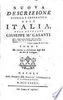 Nuova descrizione storica e geografica dell'Italia, dell'avvocato Giuseppe M.a Galanti. ... Tomo primo [-secondo]