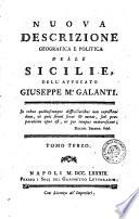 Nuova descrizione storica e geografica delle Sicilie, dell'avvocato Giuseppe M.a Galanti. ... Tomo primo [-quinto]