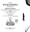 Nuova enciclopedia popolare italiana, ovvero Dizionario generale di scienze, lettere, arti, storia, geografia, ecc. ecc. opera compilata sulle migliori in tal genere, inglesi, tedesche e francesi, coll'assistenza e col consiglio di scienziati e letterati italiani, corredata di molte incisioni in legno inserite nel testo e di tavole in rame