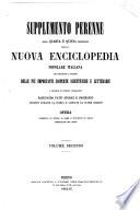 Nuova enciclopedia popolare italiana, ovvero Dizionario generale di scienze, lettere, arti, storia, geografia, ecc. ecc. opera compilata sulle migliori in tal genere, inglesi, tedesche e francesi, coll'assistenza e col consiglio di scienziati e letterati italiani