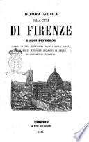 Nuova guida della città di Firenze e suoi dintorni