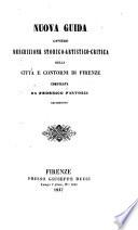 Nuova guida ovvero descrizione storico-artistico-critica della città e contorni di Firenze