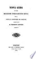 Nuova guida ovvero descrizione storico-autistico-critica della citta e contorni di Firenze