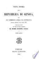 Nuova istoria della repubblica di Genova, del suo commercio e della sua letteratura dalle origini all'a. 1797