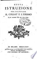 Nuova istruzione per coltivare il colsat e l'erismo e per cavarne olio dai loro semi