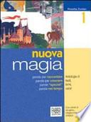 Nuova magia-Il mito e l'epica. Per la Scuola media