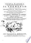 Nuova maniera di seminare, e coltivare il formento pubblicata dal signor Francesco Griselini ...