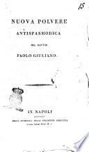 Nuova polvere antispasmodica del dottor Paolo Giuliano