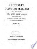 Nuova raccolta d'autori italiani che trattano del moto dell' acque