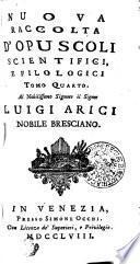 NUOVA RACCOLTA D'OPUSCOLI SCIENTIFICI E FILOLOGICI.