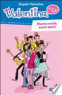 Nuova scuola, nuovi amici