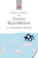 Nuove dipendenze