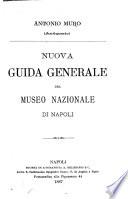Nuove guide generali dei musei nazionali di Napoli e di S. Martino